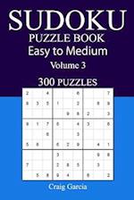 300 Easy to Medium Sudoku Puzzle Book