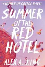 Summer of the Red Hotel