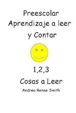 Preescolar Aprendizaje a Leer Y Contar 1,2,3 Cosas a Leer Andrea Renee Smith