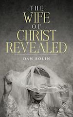 The Wife Of Christ Revealed