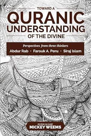 Toward a Quranic Understanding of the Divine