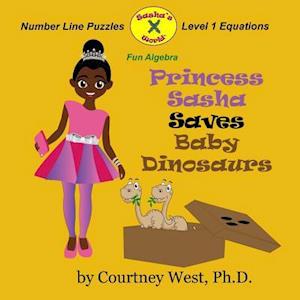 Princess Sasha Saves Baby Dinosaurs