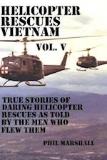 Helicopter Rescues Vietnam Volume V