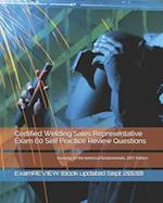 Certified Welding Sales Representative Exam 60 Self Practice Review Questions