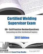 Certified Welding Supervisor Exam 60+ Self Practice Review Questions