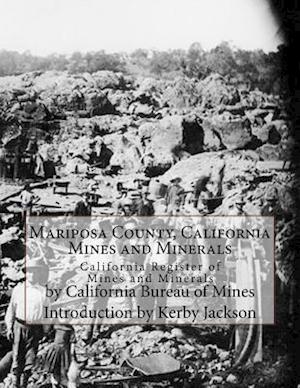 Mariposa County, California Mines and Minerals