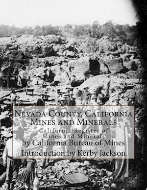 Nevada County, California Mines and Minerals