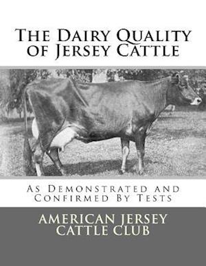 The Dairy Quality of Jersey Cattle