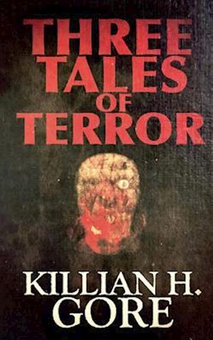 Three Tales of Terror