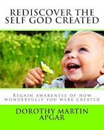 Rediscover the Self God Created