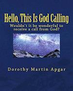 Hello, This Is God Calling