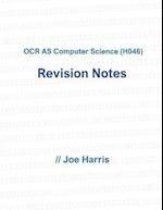 OCR as Computer Science (H046) - Revision Notes
