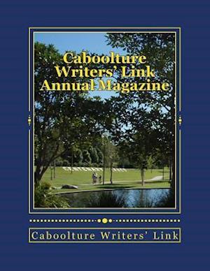 Caboolture Writers' Link Annual Magazine 2017