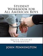 Student Workbook for All American Boys