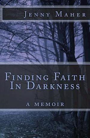 Finding Faith in Darkness