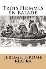 Trois Hommes en Balade