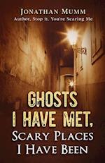 Ghosts I Have Met