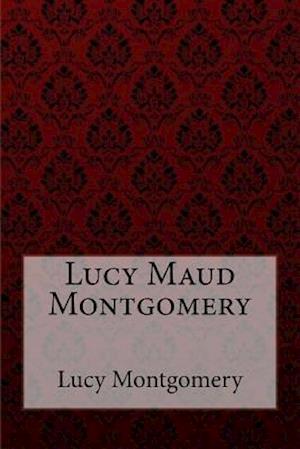 Chronicles of Avonlea Lucy Maud Montgomery