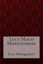 Chronicles of Avonlea Lucy Maud Montgomery