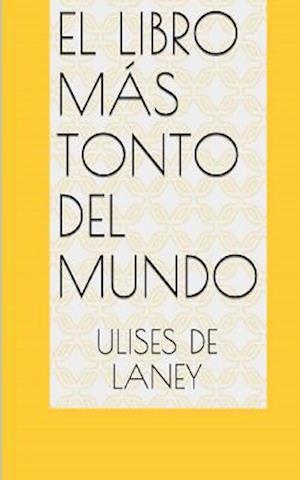 El libro más tonto del mundo