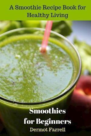 Smoothies for Beginners