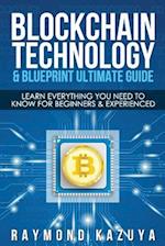 Blockchain Blueprint & Technology Ultimate Guide