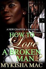 How To Love A Broken Man 2