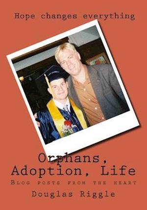 Orphans, Adoption, Life
