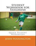 Student Workbook for Tangerine