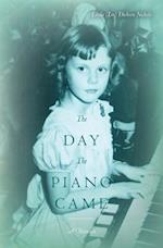 The Day the Piano Came