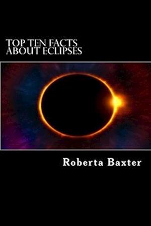 Top Ten Facts about Eclipses