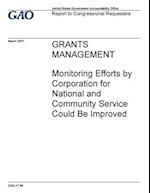 Grants Management, Monitoring Efforts by Corporation for National and Community Service Could Be Improved