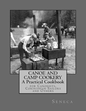 Canoe and Camp Cookery