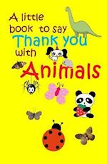 A Little Book to Say Thank You with Animals