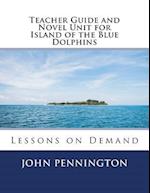 Teacher Guide and Novel Unit for Island of the Blue Dolphins