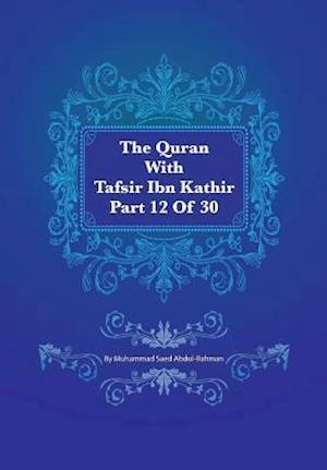 The Quran with Tafsir Ibn Kathir Part 12 of 30