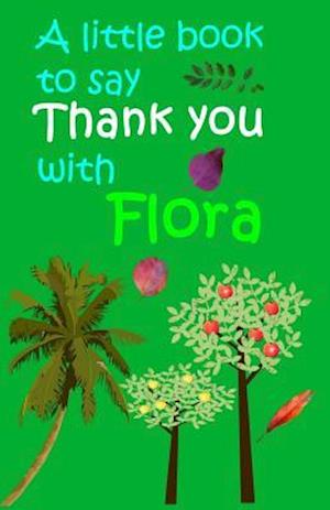 Say Thank You with Flora