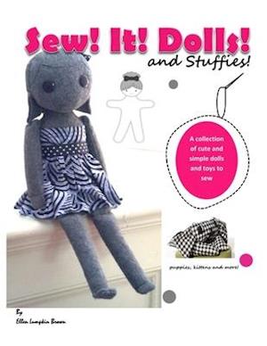 Sew! It! Dolls and Stuffies!