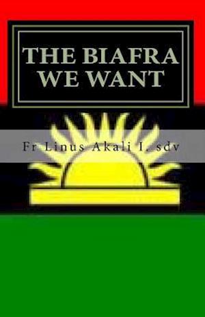 The Biafra We Want