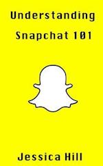 Understanding Snapchat 101
