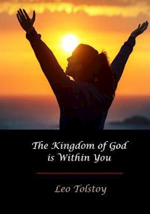 The Kingdom of God Is Within You