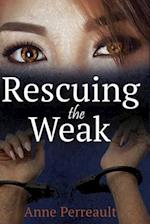 Rescuing the Weak