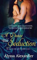 A Dance with Seduction