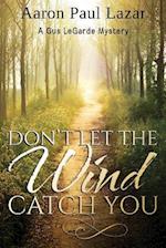 Don't Let the Wind Catch You