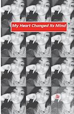 My Heart Changed Its Mind