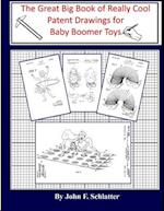The Great Big Book of Really Cool Patent Drawings for Baby Boomer Toys
