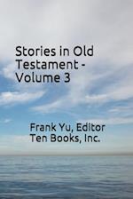Stories in Old Testament - Volume 3