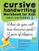 Cursive Handwriting Workbook for Kids: Jokes and Riddles 2 