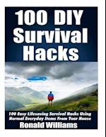 100 DIY Survival Hacks