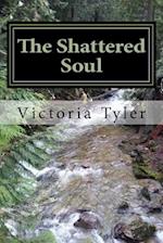 The Shattered Soul